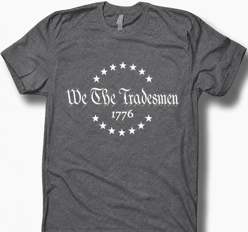 We the Tradesmen 1776 Tee